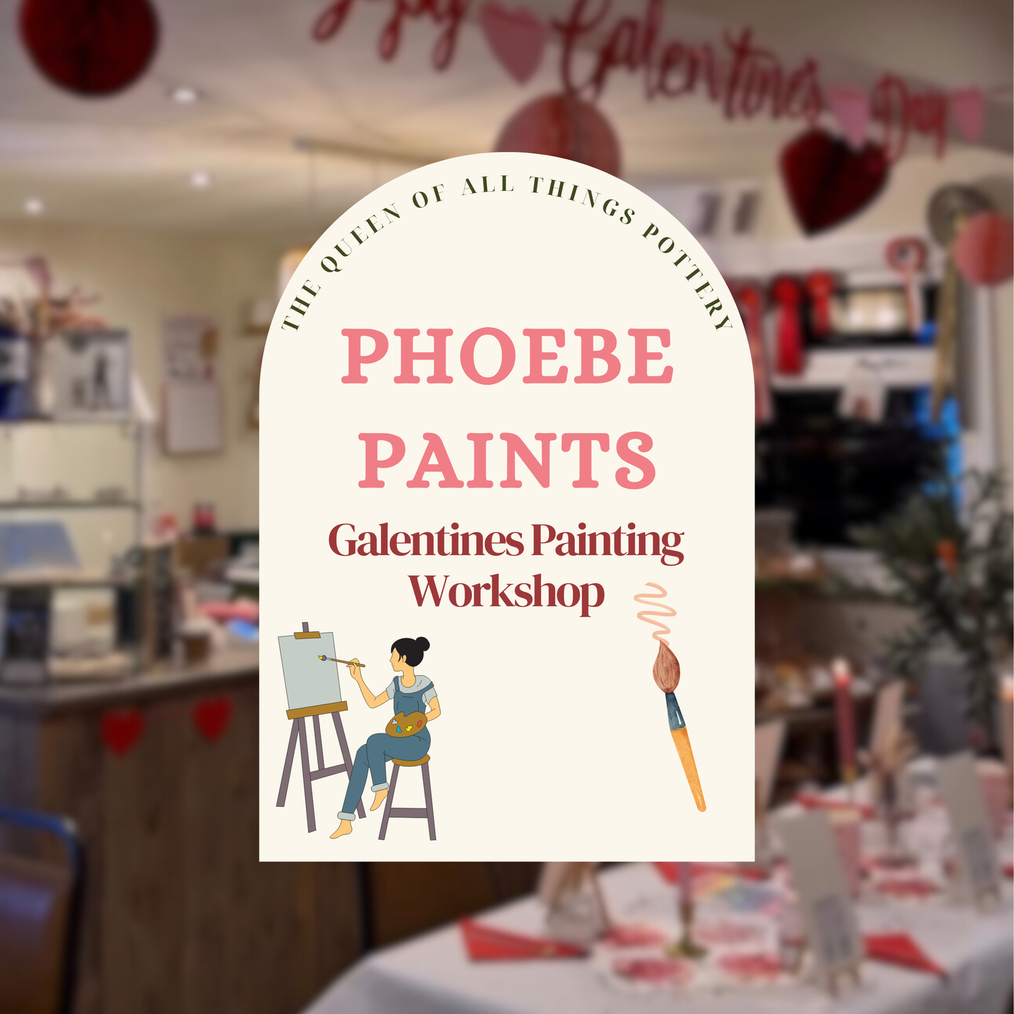 SOLD OUT Phoebe Paints Galentines Workshop