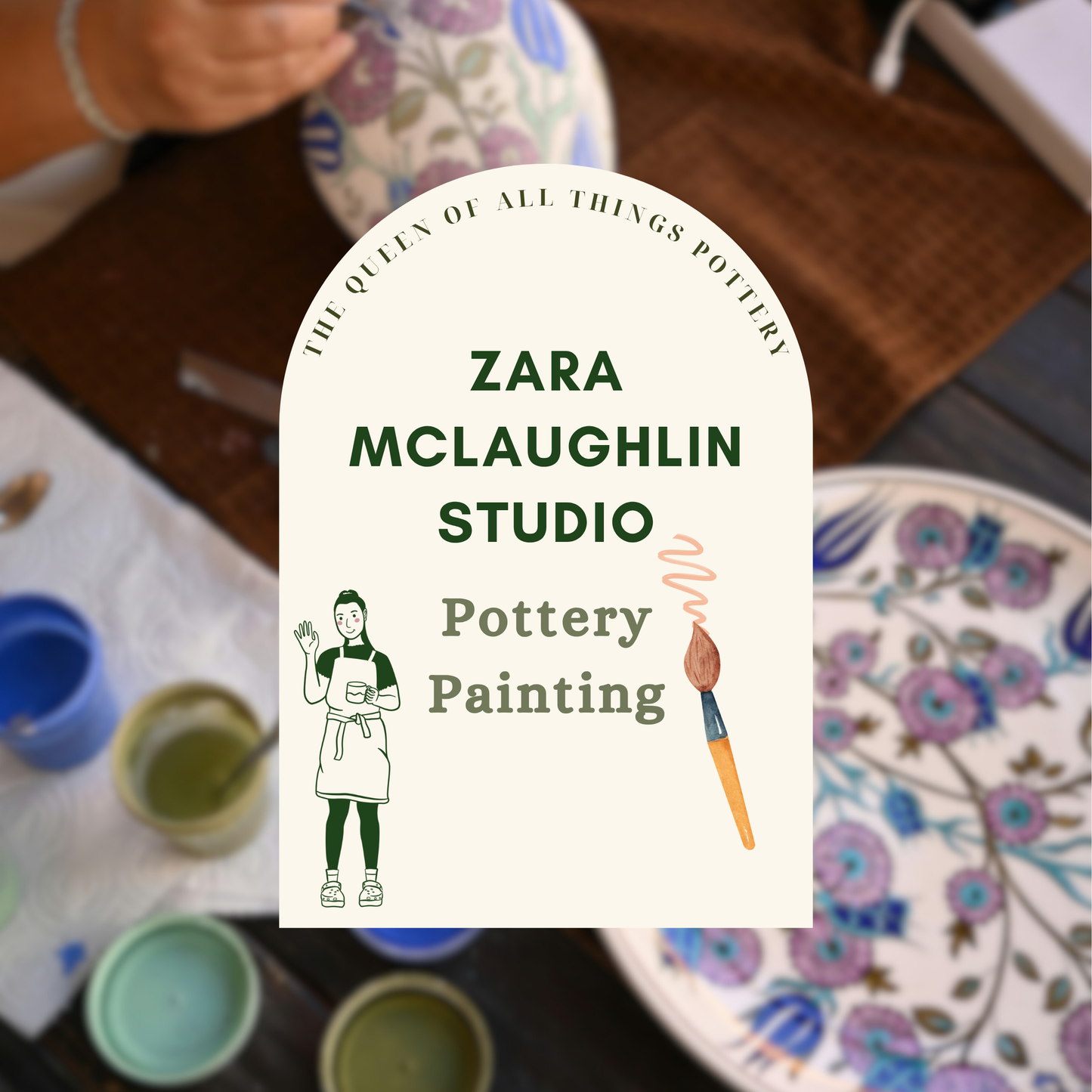 POTTERY PAINTING: with Zara McLaughlin Studio